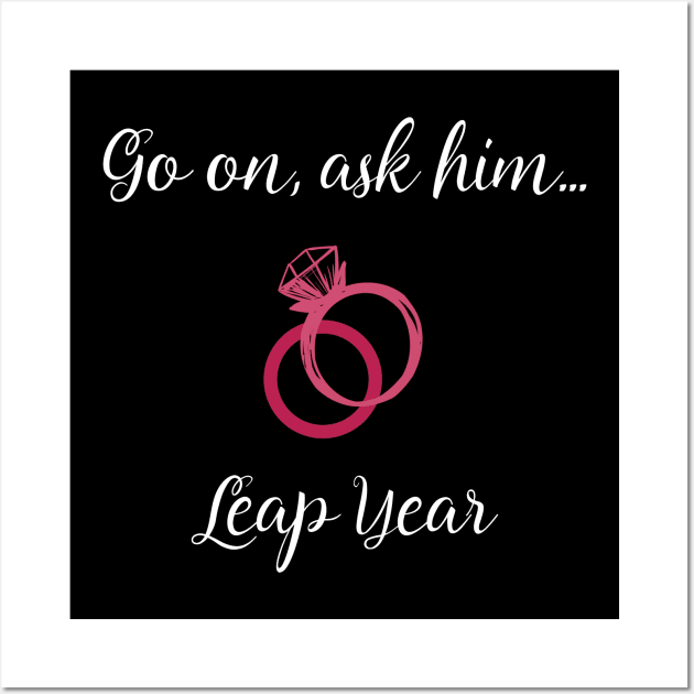 Leap Year Valentines Propose Marriage Wall Art by Applecrunch